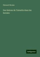bokomslag Des lésions de l'intestin dans les hernies