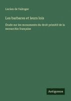 Les barbares et leurs lois 1