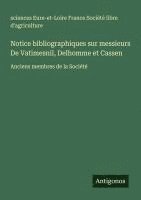 bokomslag Notice bibliographiques sur messieurs De Vatimesnil, Delhomme et Cassen: Anciens membres de la Société