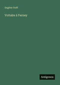 bokomslag Voltaire à Ferney