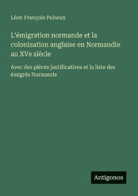 L'émigration normande et la colonisation anglaise en Normandie au XVe siècle