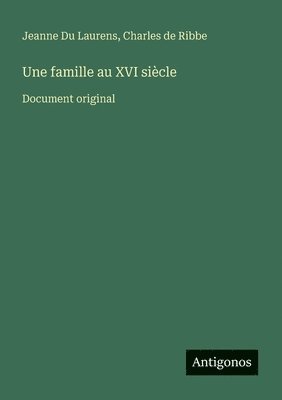 bokomslag famille au XVI siècle