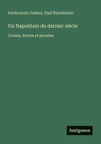 bokomslag Un Napolitain du dernier siècle: Contes, lettres et pensées