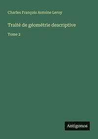 bokomslag Traité de géométrie descriptive: Tome 2