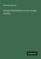 bokomslag Notions élémentaires sur les courbes usuelles