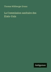 bokomslag Commission sanitaire des Etats-Unis