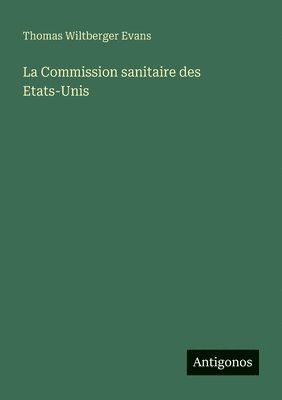 bokomslag Commission sanitaire des Etats-Unis
