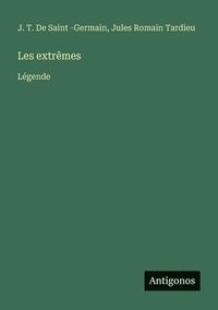 bokomslag Les extrêmes: Légende