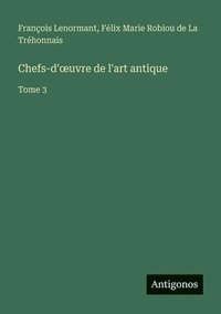 bokomslag Chefs-d'oeuvre de l'art antique