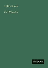 bokomslag Vie d'Oberlin