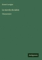 bokomslag Le succès du salon: Chansonnier