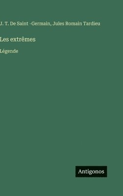 bokomslag Les extrêmes: Légende