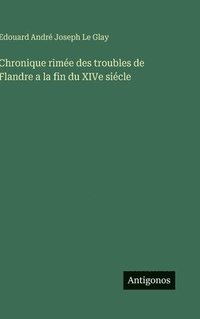 bokomslag Chronique rimée des troubles de Flandre a la fin du XIVe siécle
