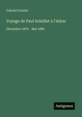 Voyage de Paul Soleillet à l'Adrar