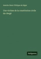 bokomslag Une victime de la constitution civile du clergé