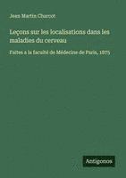 bokomslag Leçons sur les localisations dans les maladies du cerveau