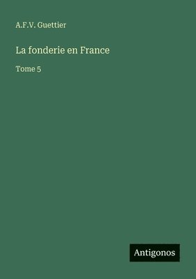 fonderie en France