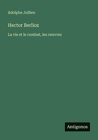 bokomslag Hector Berlioz