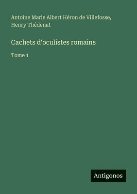 Cachets d'oculistes romains