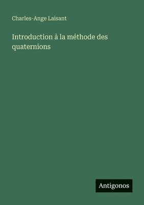 Introduction à la méthode des quaternions