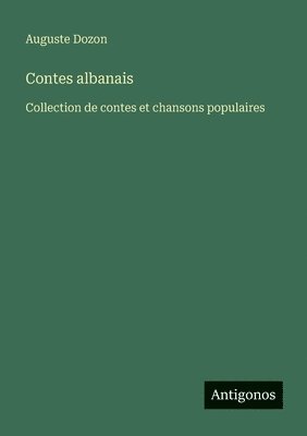 Auguste Dozon - Contes albanais, Häftad