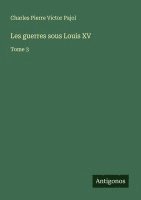 bokomslag Les guerres sous Louis XV