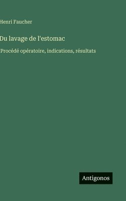 Du lavage de l'estomac