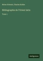 bokomslag Bibliographie de l'Orient latin