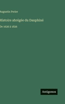 Histoire abrégée du Dauphiné