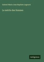 bokomslag Le mérite des femmes