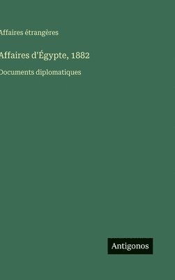 Affaires d'Égypte, 1882