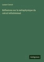 bokomslag Réflexions sur la métaphysique du calcul infinitésimal