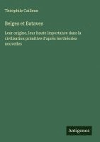 bokomslag Belges et Bataves