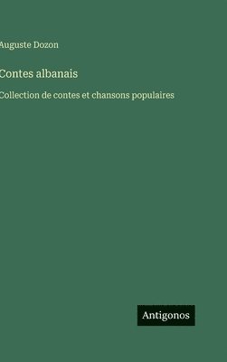 Auguste Dozon - Contes albanais, Inbunden