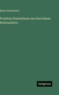 bokomslag Preußens Stammbaum aus dem Hause Hohenzollern
