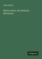 bokomslag Martin Luther, der deutsche Reformator