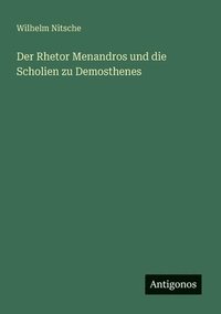bokomslag Rhetor Menandros und die Scholien zu Demosthenes