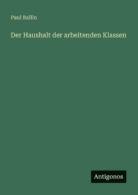 bokomslag Haushalt der arbeitenden Klassen