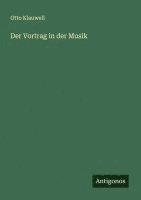bokomslag Der Vortrag in der Musik
