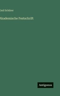 bokomslag Akademische Festschrift