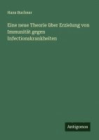bokomslag Eine neue Theorie über Erzielung von Immunität gegen Infectionskrankheiten