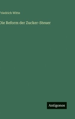 bokomslag Reform der Zucker-Steuer