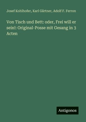 bokomslag Von Tisch und Bett