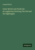 bokomslag Ueber Metrik und Poetik der alt-englischen Dichtung The Owl and the Nightingale