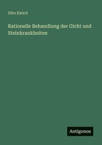 bokomslag Rationelle Behandlung der Gicht und Steinkrankheiten