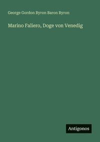 bokomslag Marino Faliero, Doge von Venedig