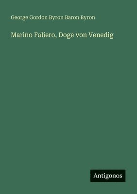 bokomslag Marino Faliero, Doge von Venedig
