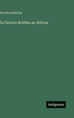 bokomslag Zu Ciceros Briefen an Atticus