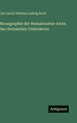 bokomslag Monographie der Homalonotus-Arten des rheinischen Unterdevon