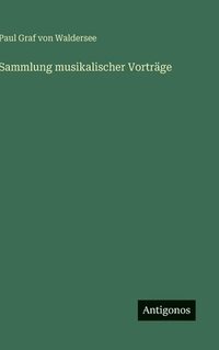 bokomslag Sammlung musikalischer Vorträge